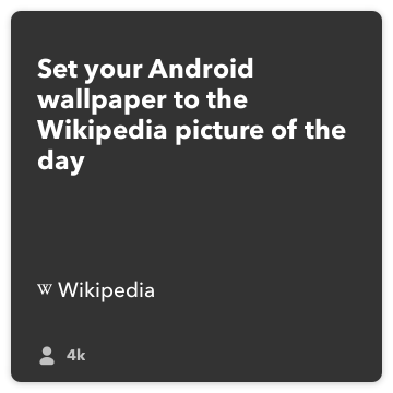 IFTTT Resepti: Aseta Android taustakuvaksi Wikipedian Päivän kuva Yhdistää wikipedia Android-laitteeseen