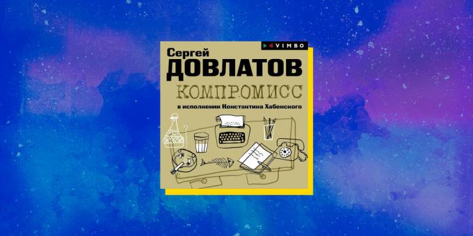 Parhaat äänikirjat: Kompromissi, Sergey Dovlatov