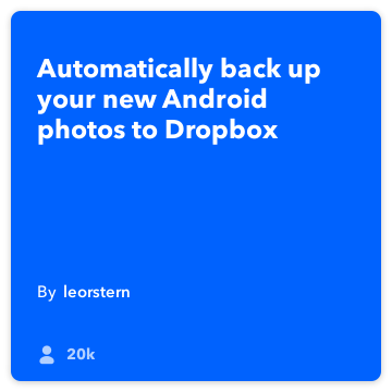 IFTTT Resepti: vara Android valokuvia Dropbox yhdistää Android-valokuvia Dropbox