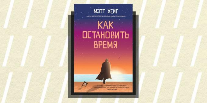 Non / fiction vuonna 2018: "Kuinka pysäyttää ajan," Matt Haig