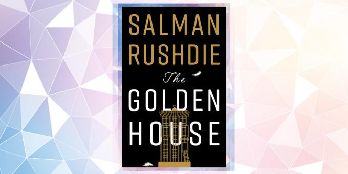 Odotetuin kirja 2019: "Golden House", Salman Rushdie