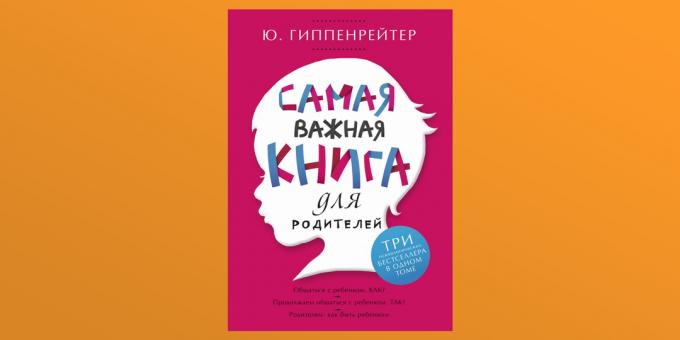 "Tärkein kirja vanhemmille", Yulia Gippenreiter