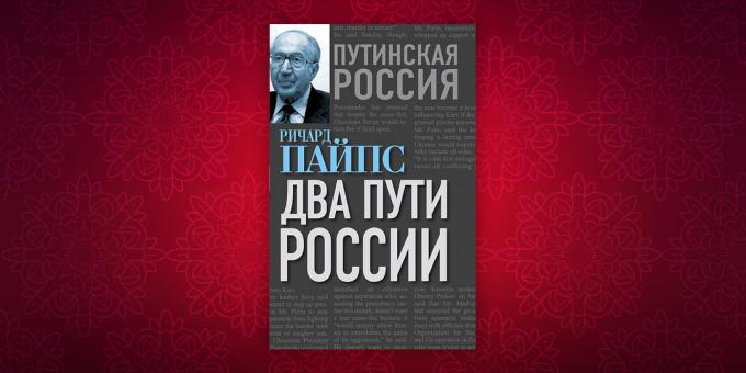 Historiankirjoissa: "Kaksi venäläistä tavalla", Richard Pipes