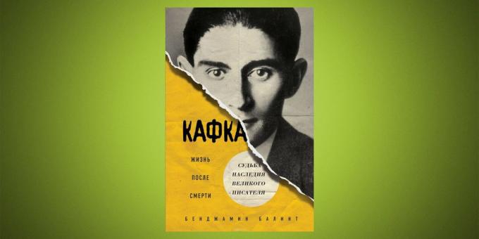 "Kafka. Elämä kuoleman jälkeen, "Benjamin Balint