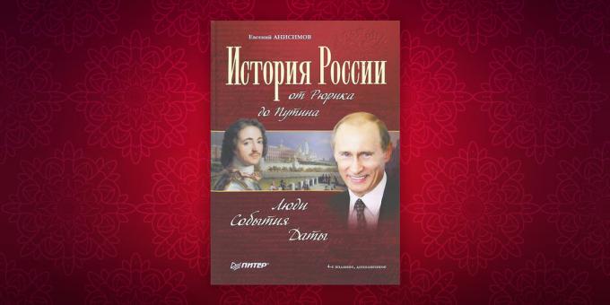 Historiankirjoissa: "Venäjän historiaan Rurik Putinille. Ihmiset. Tapahtumat. Date "Jevgeni Anisimov