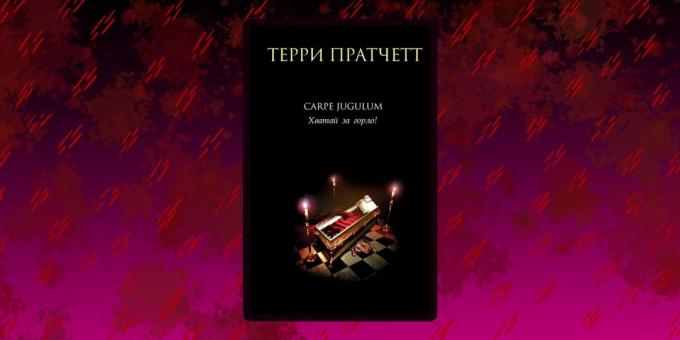 Kirjoja vampyyrit: «Carpe Jugulum. Go kurkkuun", Terry Pratchett