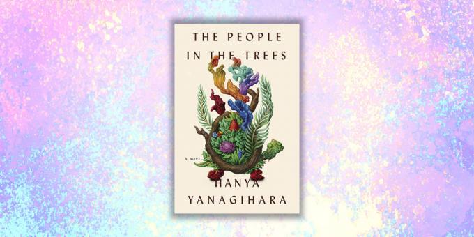 uusia kirjoja: "Ihmiset puissa", Hania Yanagihara